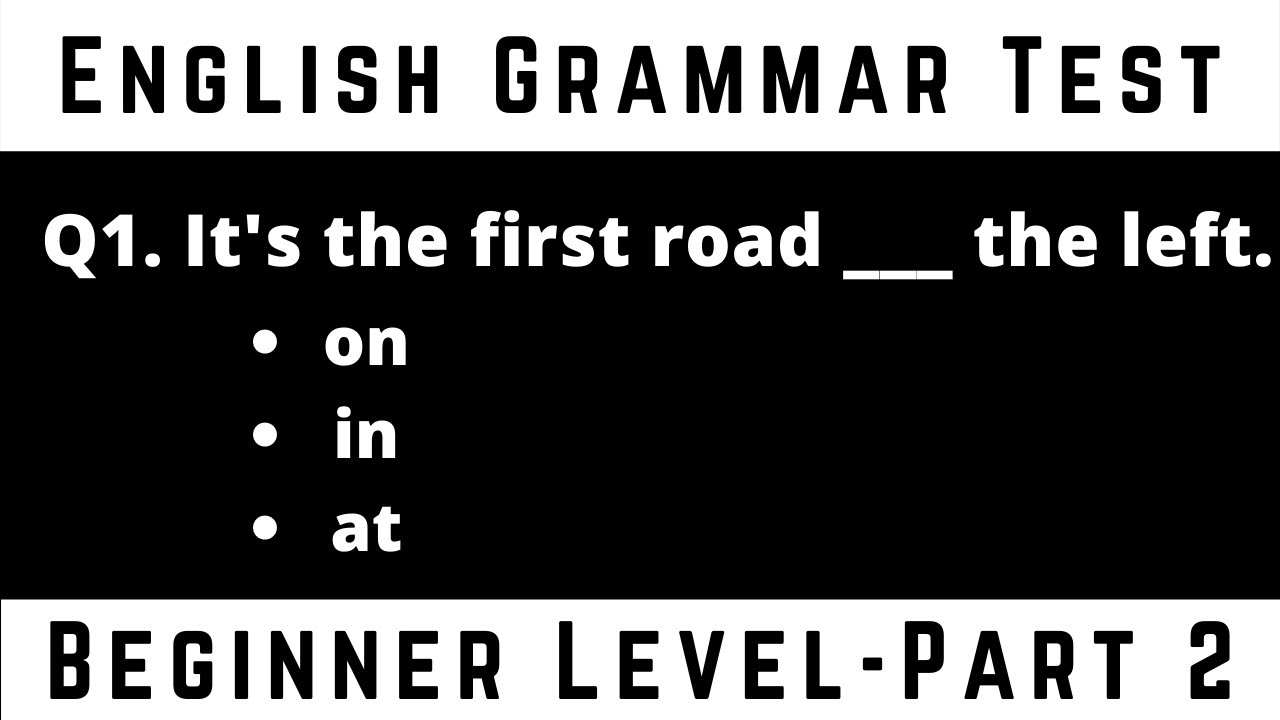 English Grammar Test - Beginner Level Test (Part-2) | 25 Questions