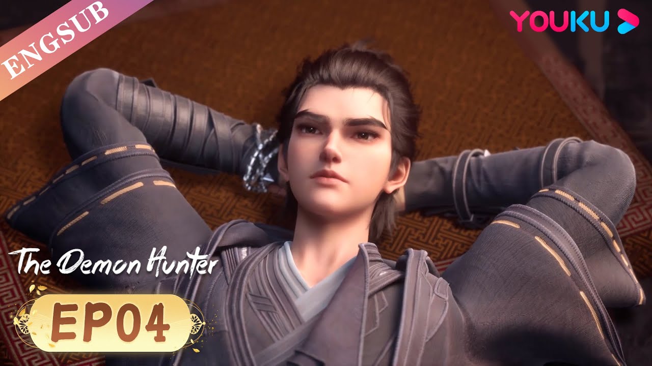 【The Demon Hunter】EP04 | I'll kill you! | Chinese Ancient Anime | YOUKU ANIMATION