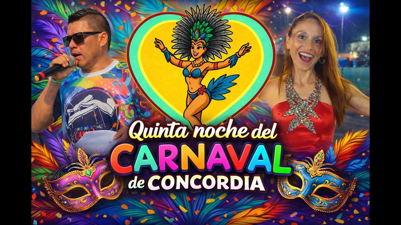 🔴 EN VIVO - CARNAVAL DE CONCORDIA - QUINTA NOCHE