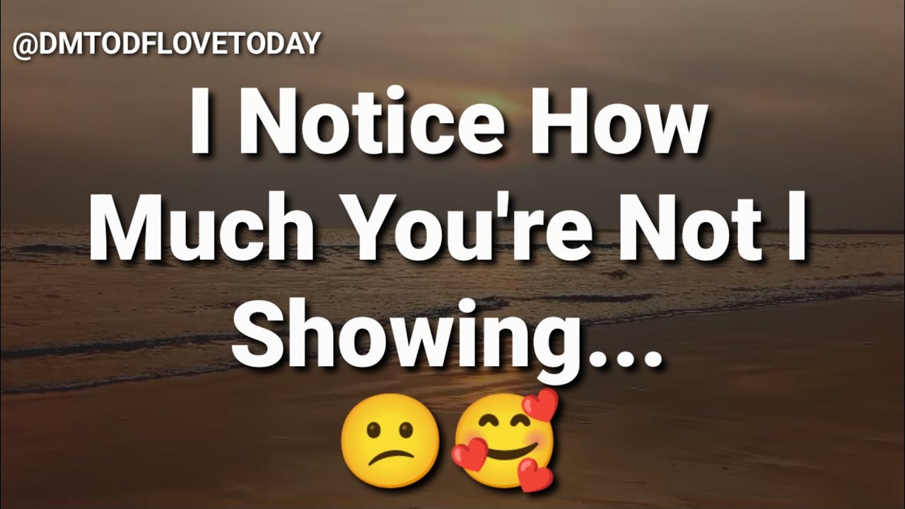 DM TO DF💌 || I Notice How Much You're Not Showing...😕🥰 || đm to df love today || đm to df today