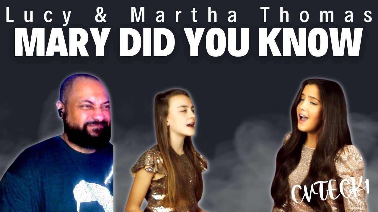 FIRST TIME REACTING TO | Mary Did You Know - Sister Duet - Lucy & Martha Thomas