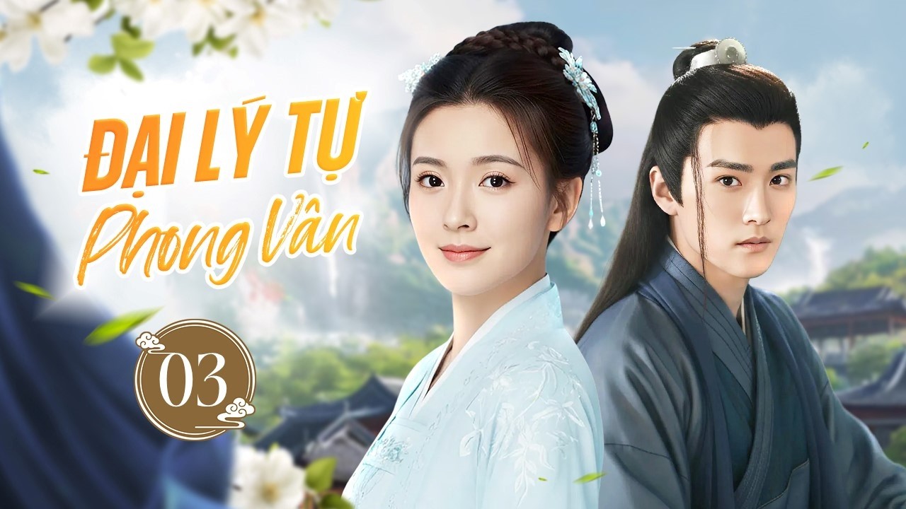 ĐẠI LÝ TỰ PHONG VÂN - Tập 03 | Nữ Bác Sĩ Xuyên Về Cổ Đại, Liên Thủ Thiếu Khanh Phá Liên Hoàn Án