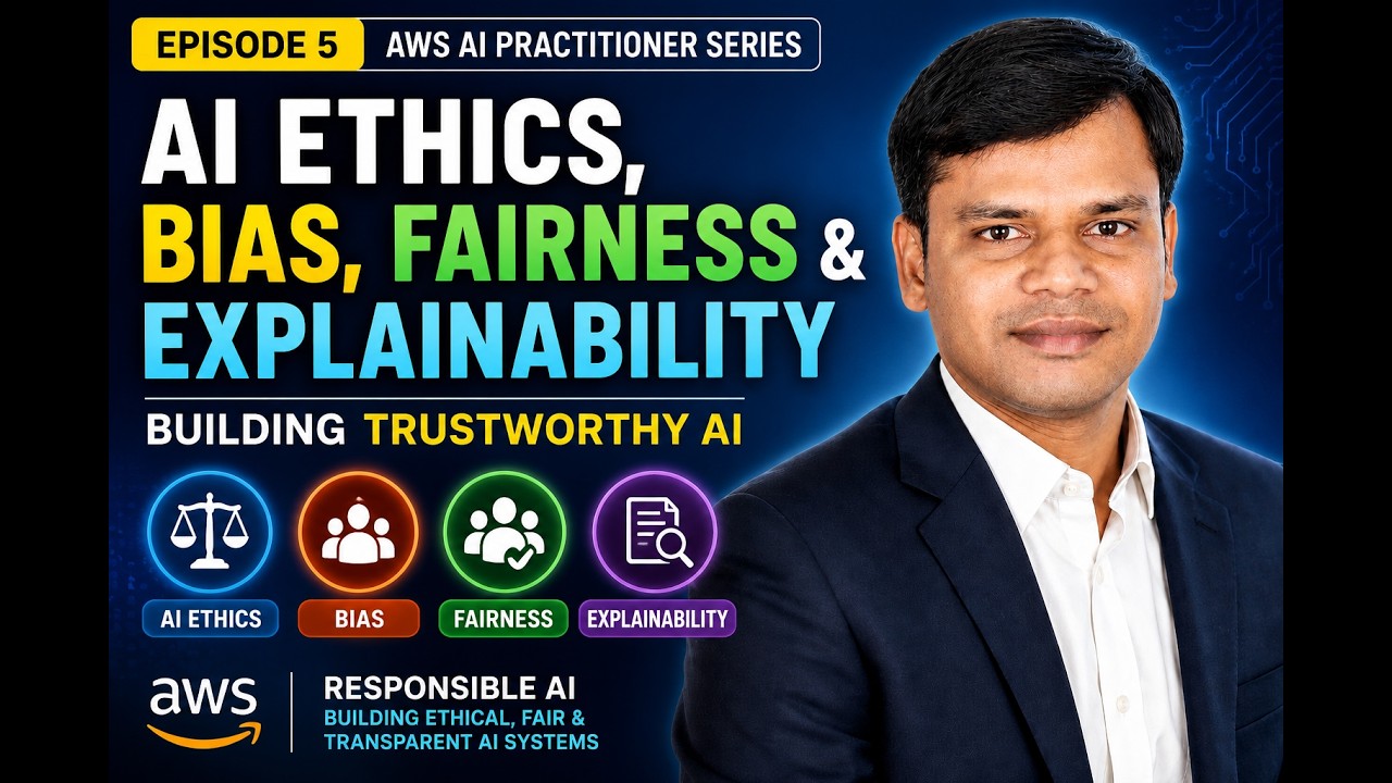 🚀Episode 5 | AWS AI Practitioner Course | Can AI Be Fair? AI Ethics, Bias & Explainability Explained