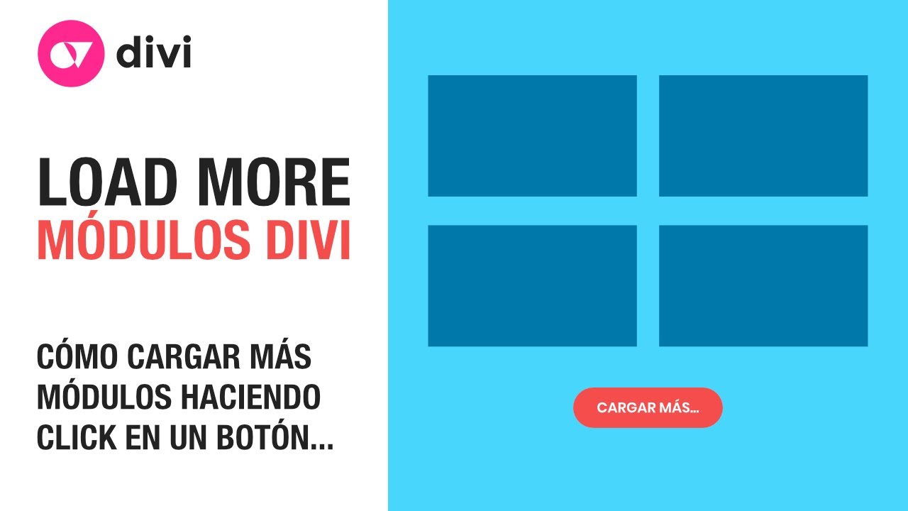 Aplicar un botón de cargar o mostrar más (load more) a cualquier grupo de módulos en divi