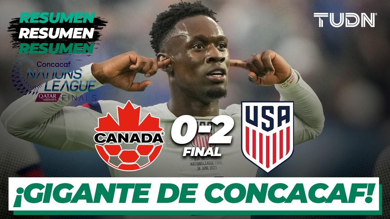 Resumen y goles | Canadá 0-2 Estados Unidos | CONCACAF Nations League - Final | TUDN