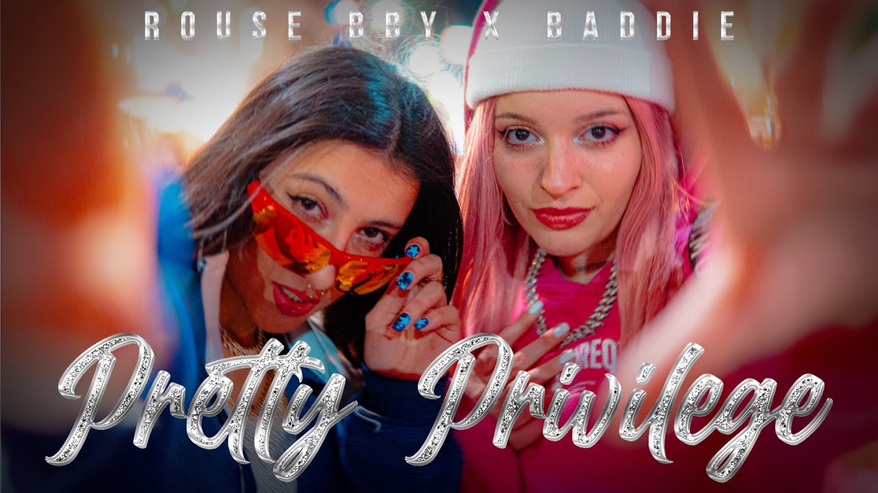 Pretty Privilege - Rouse Bby, @BADDIE-Musicc