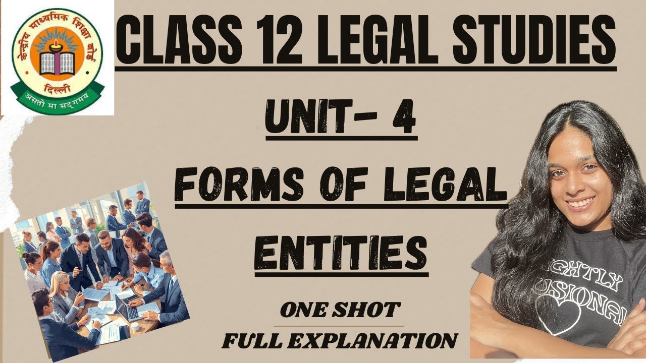 Class 12 Legal Studies | Forms of Legal Entities | Full Chapter Explanation