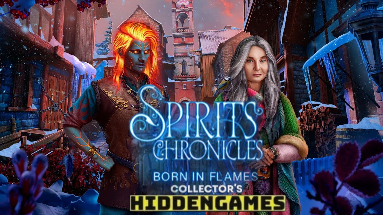 spirits cronical Born in Flames walkthrough