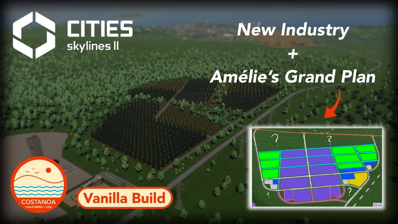 How to Build a Realistic Forestry Industry in Vanilla | Costanoa County Ep. 13 | Cities: Skylines 2