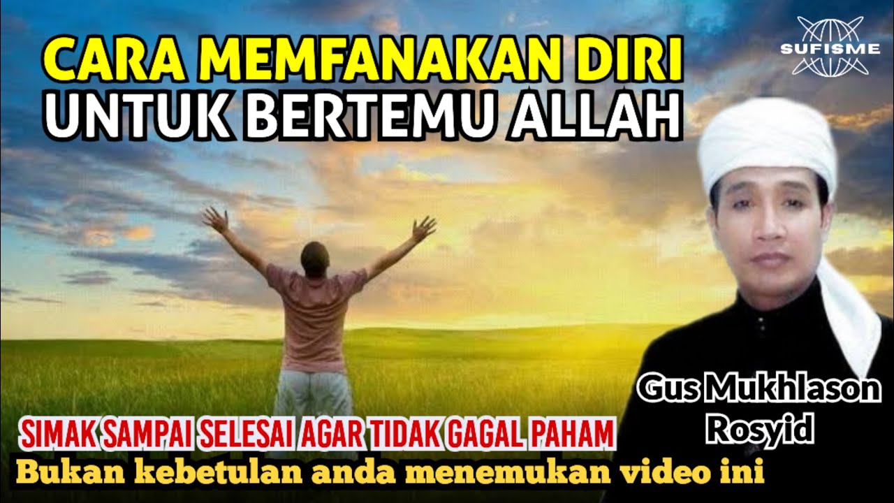 CARA MUDAH MEMFANAKAN DIRI,UNTUK BERTEMU ALLAH 🔴GUS MUKHLASON ROSYID #hakekat #makrifat #fana