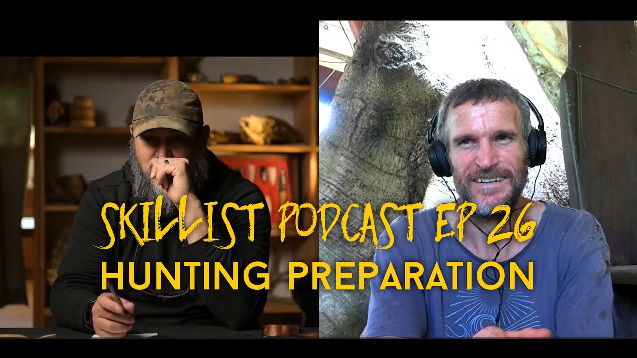 Hunting Preparation - Skillist Podcast Ep 28