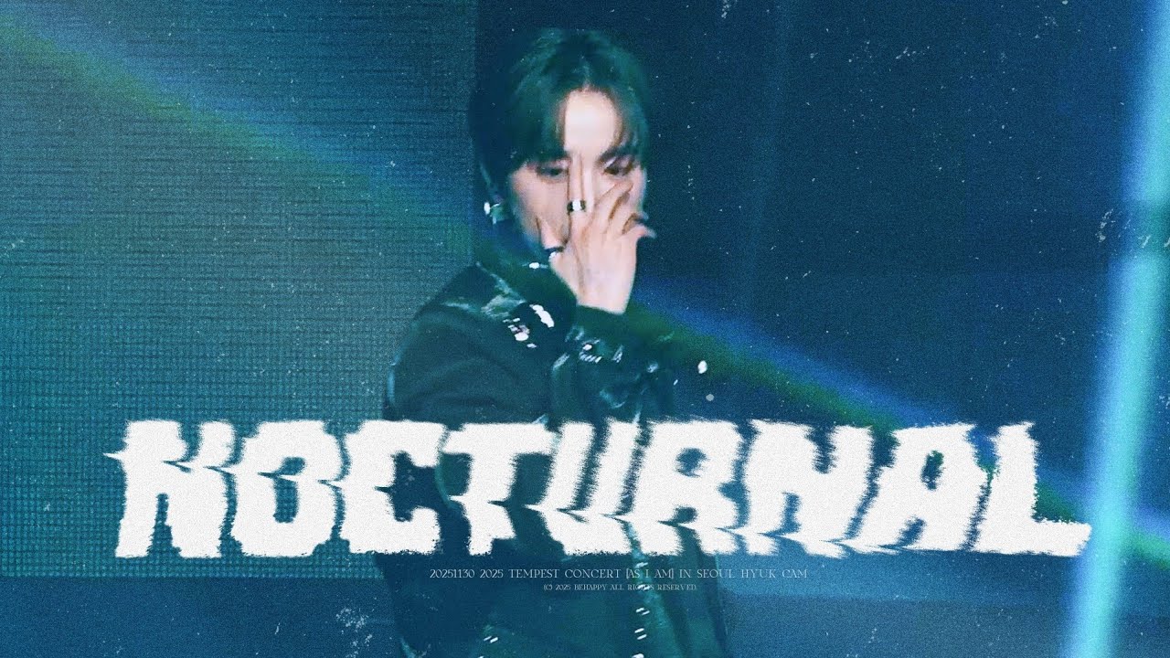 [4K] 251130 NOCTURNAL 템페스트 혁 직캠 TEMPEST HYUK FANCAM