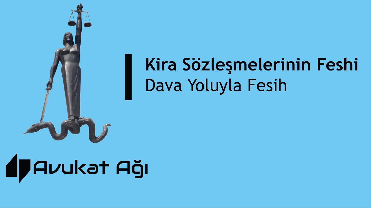 Kira Sözleşmesinin Dava Yoluyla Fesh