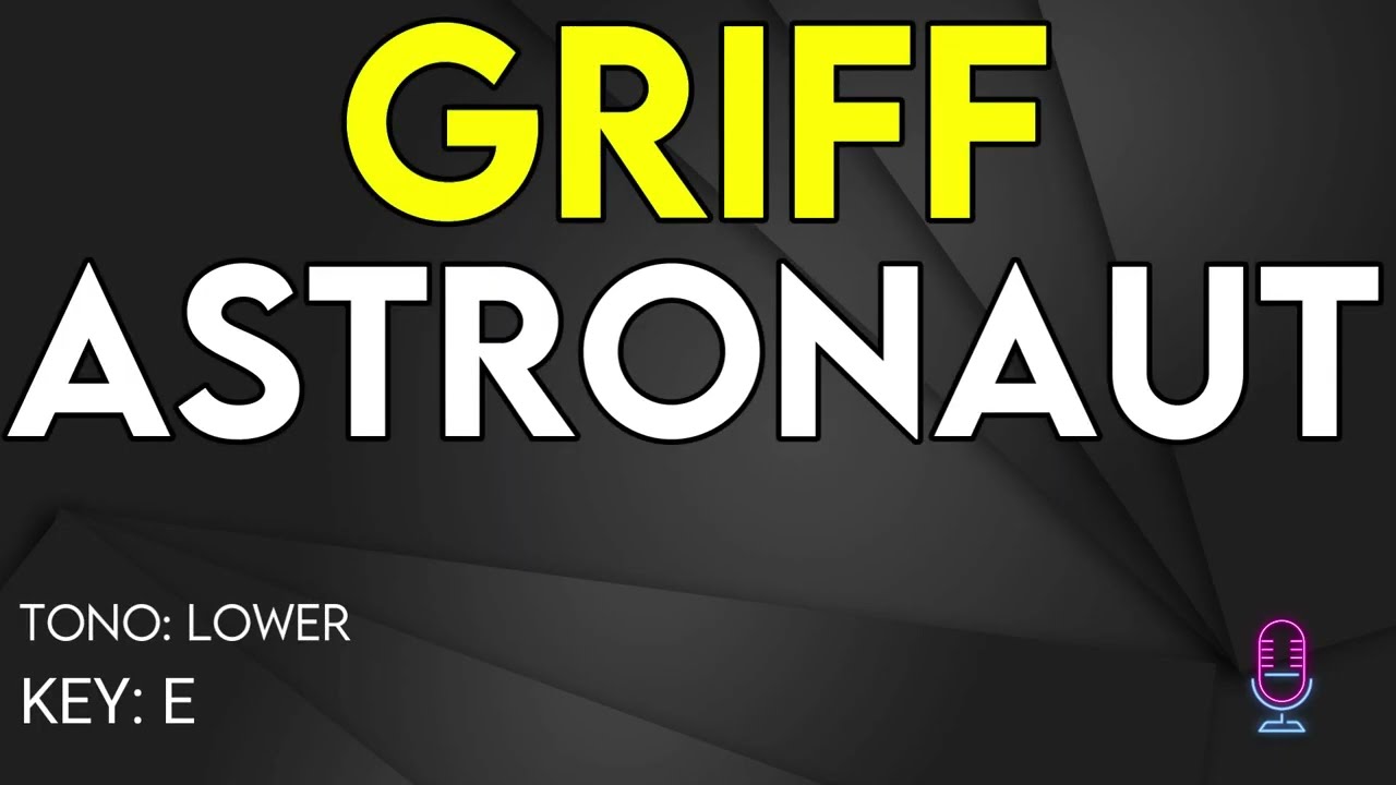 Griff - Astronaut - Karaoke Instrumental - Lower