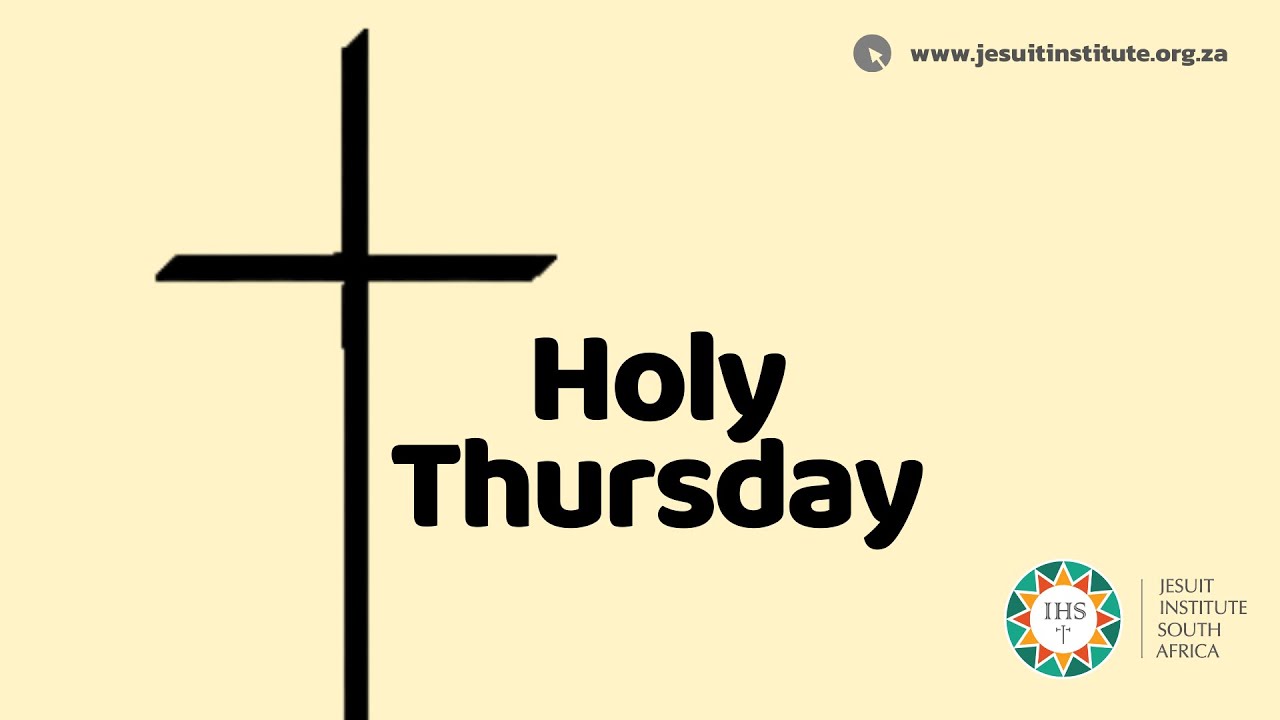 Holy Thursday - 1 April 2021