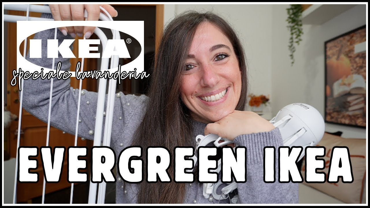 I MIEI EVERGREEN IKEA | Speciale lavanderia e bucato 🧺