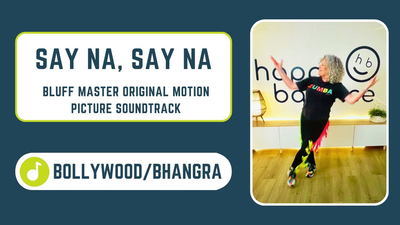 'SAY NA, SAY NA' | BOLLYWOOD / BHANGRA | ZUMBA FITNESS | ZUMBA GOLD | EASY TO FOLLOW | DANCE FITNESS