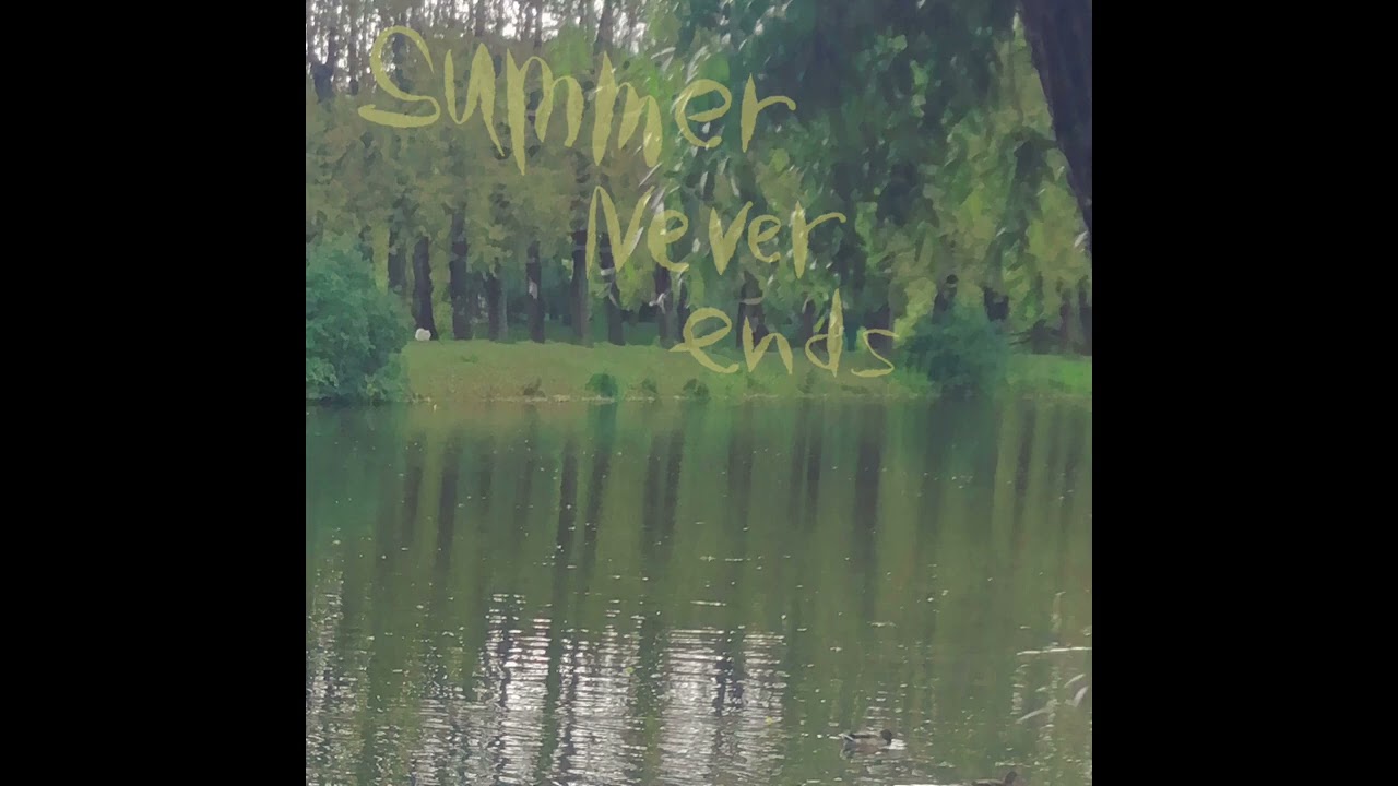 summer never ends