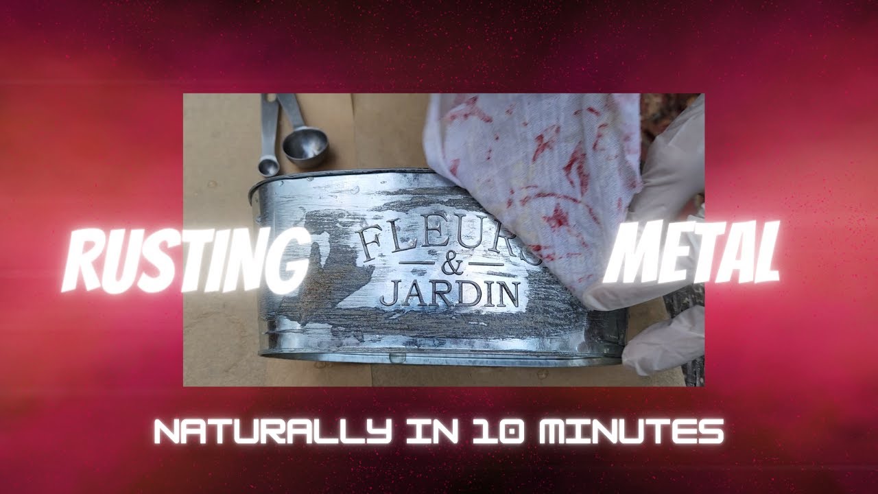 How to Rust Metal Quickly and Easily in Under 10 Minutes using This Top Method!