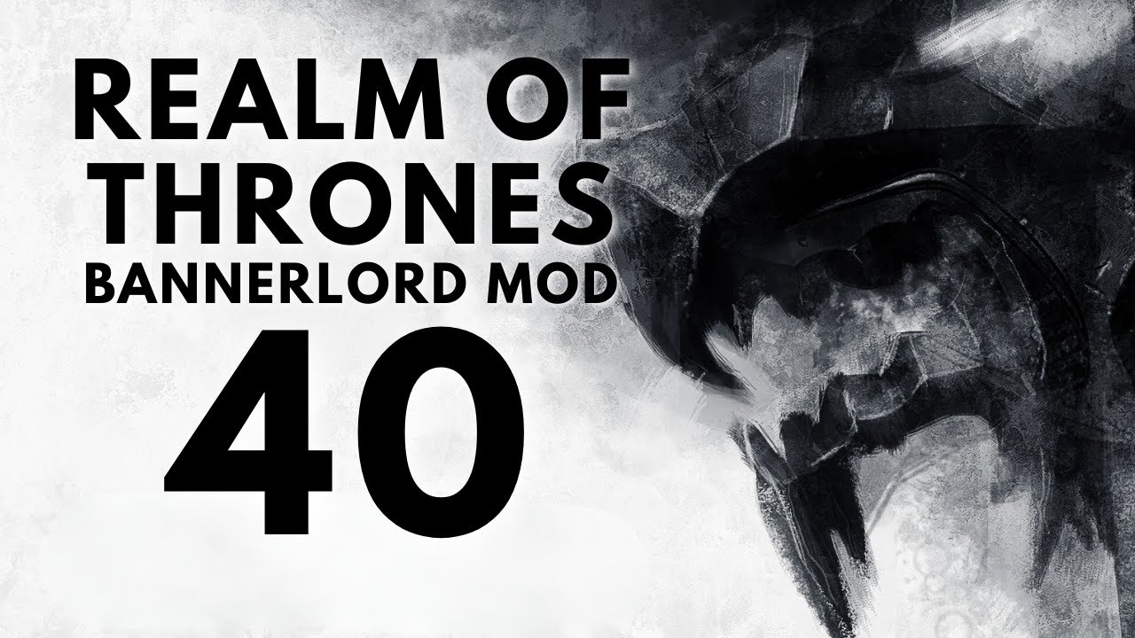 (ULTIMATE BATTLE AT THE TWINS) Realm of Thrones 6.2 Part 40 Bannerlord Mod Gameplay