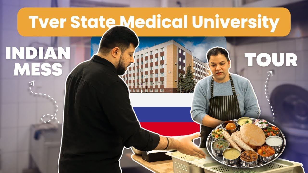 Indian Mess Tour at Tver State Medical University | Food & Kitchen Experience for MBBS Students