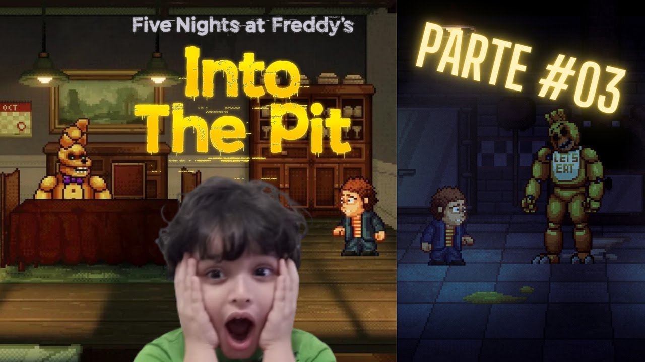Meu Pai virou um Animatronic PARTE #03  |  Five Nights at Freddy's: Into the Pit