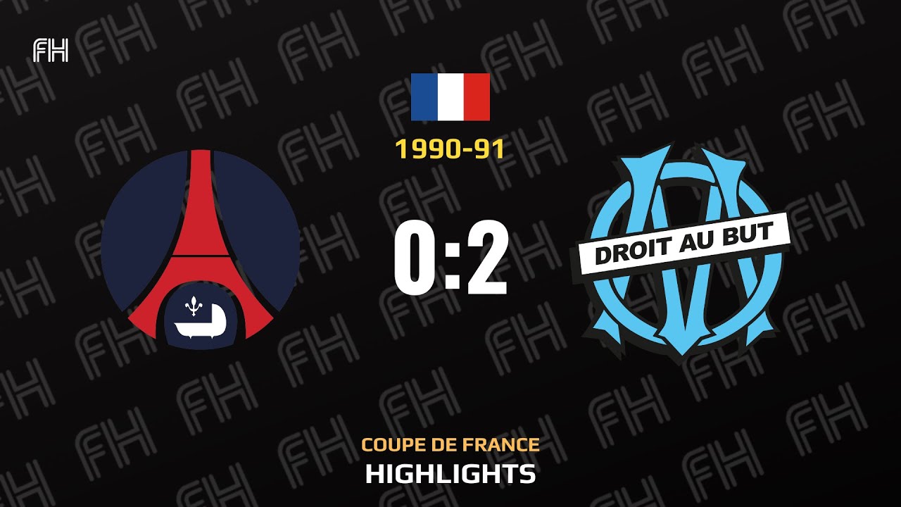 PSG 0-2 Olimpique Marseille ● Coupe de France 1990-91