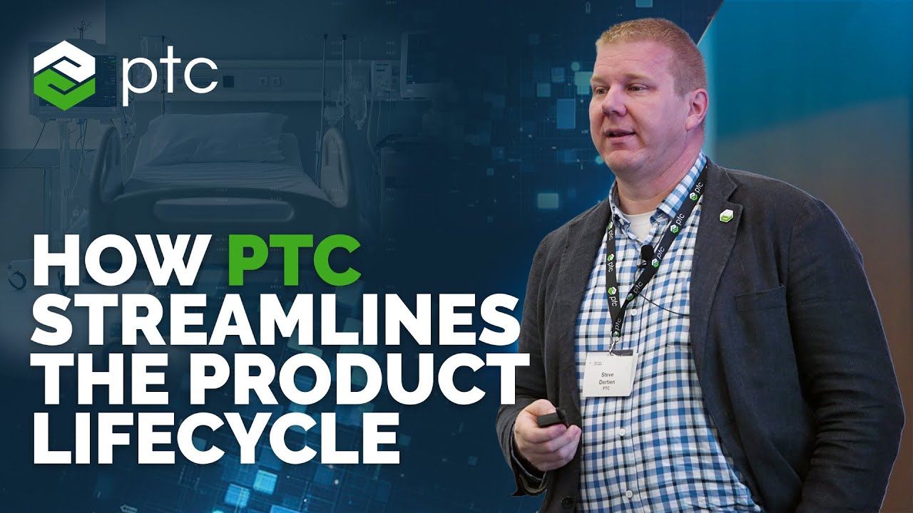 How PTC Streamlines the Product Lifecycle