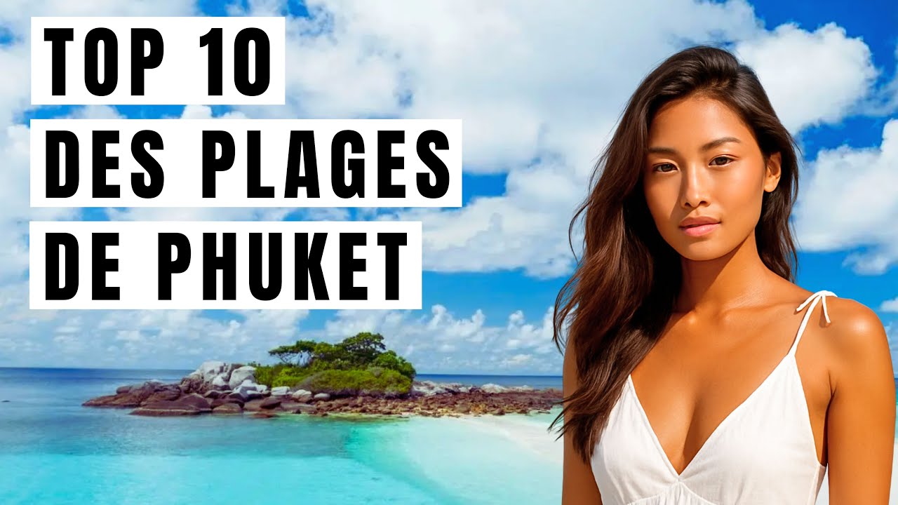 Les 10 plus belles plages de Phuket en 2025