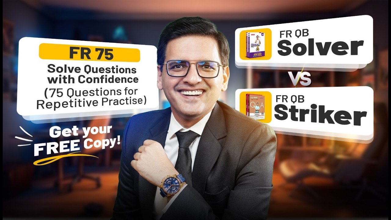 CA Final FR May 26 – FR Super 75 QB. Solve What Matters | Most IMPORTANT Questions