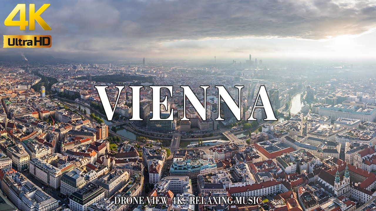 Vienna 4K drone view &bull; Amazing Aerial View Of Vienna, Scenic Relaxation Film with Calming Music.