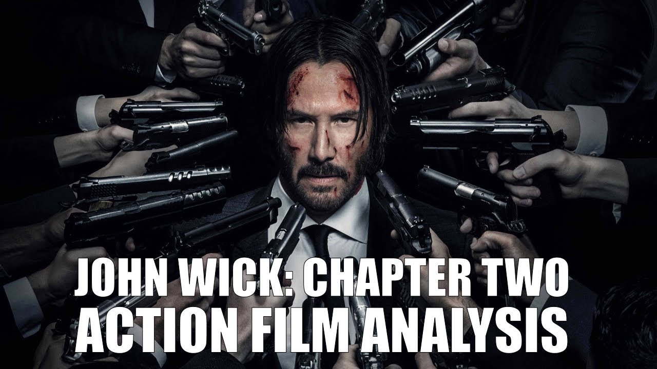 John Wick: Chapter Two - Action Film Analysis