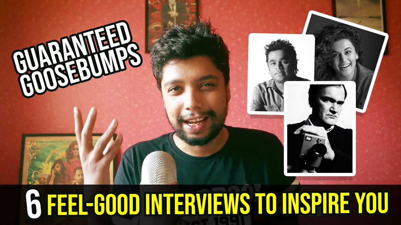 6 Feel-Good Interviews to Inspire you for Life