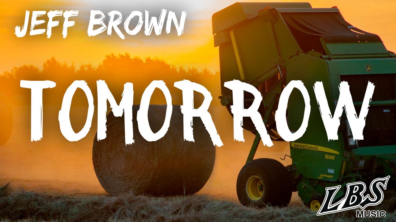 Tomorrow - Jeff Brown