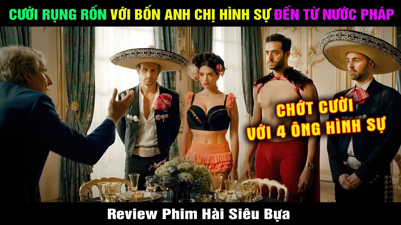 Review Phim Hài Cười Rụng Rốn Với Bốn Ông Hình Sự Nước Pháp | Hài Đại Đế Tóm Tắt Phim 30 Jours Max