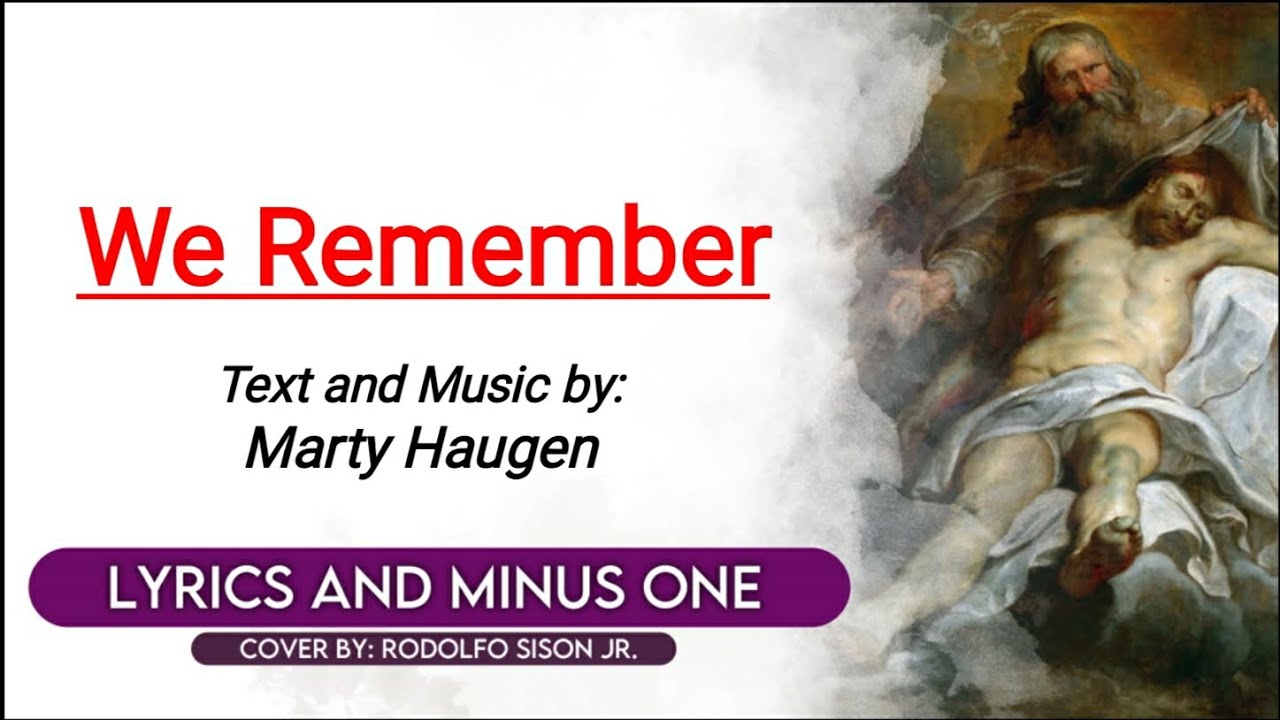 We Remember by Marty Haugen [Lyrics and Instrumentl]