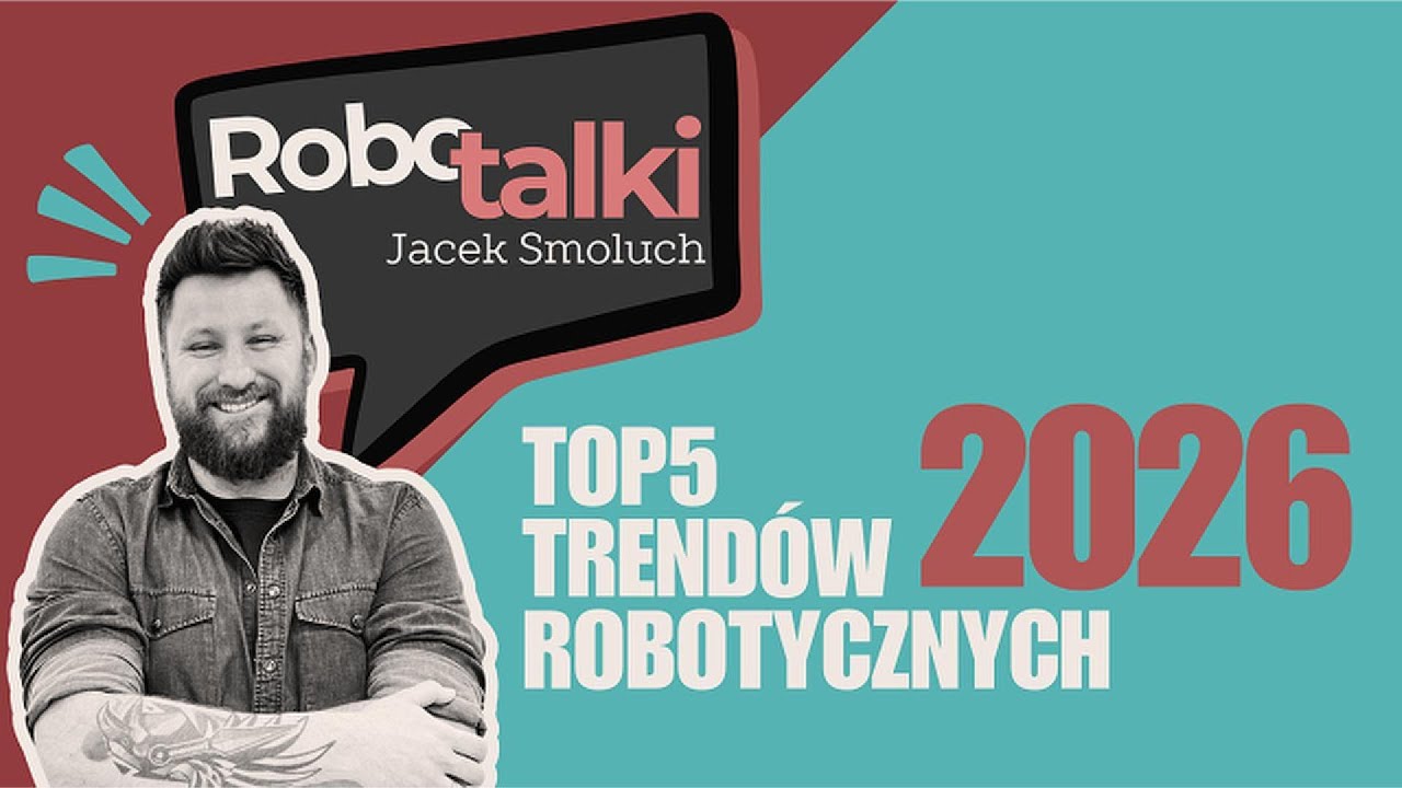 TOP5 TRENDÓW W ROBOTACH 2026