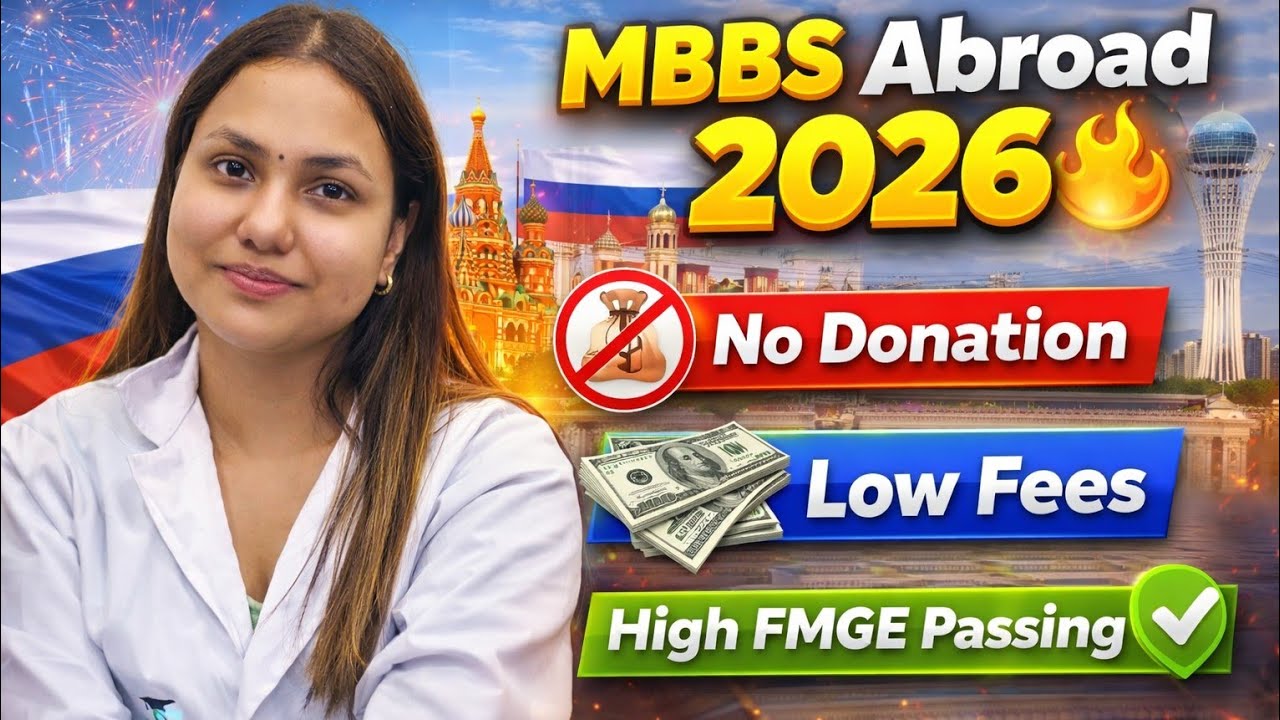 MBBS Abroad 2026 🔥 No Donation | Low Fees | High FMGE Passing