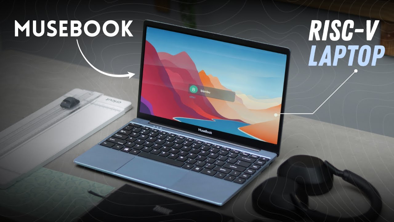 The Future of Open Computing? RISC-V MuseBook Running Bianbu OS