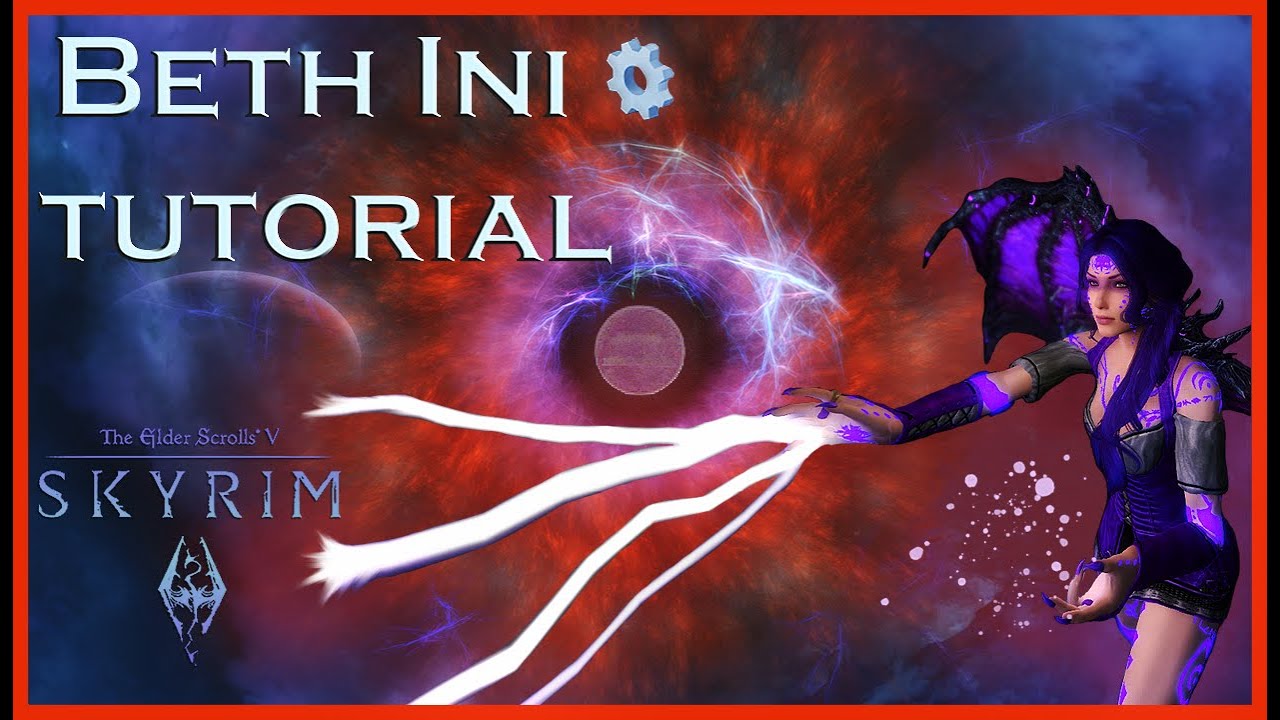 Учебник по Бет Ини (производительность Skyrim + повышение FPS)