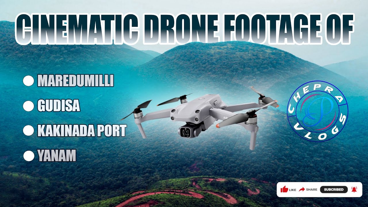 Cinematic Drone Footage of #maredumilli #gudisa #kakinada #yanam | DJI AIR 2S | CHEPRA VLOGS |