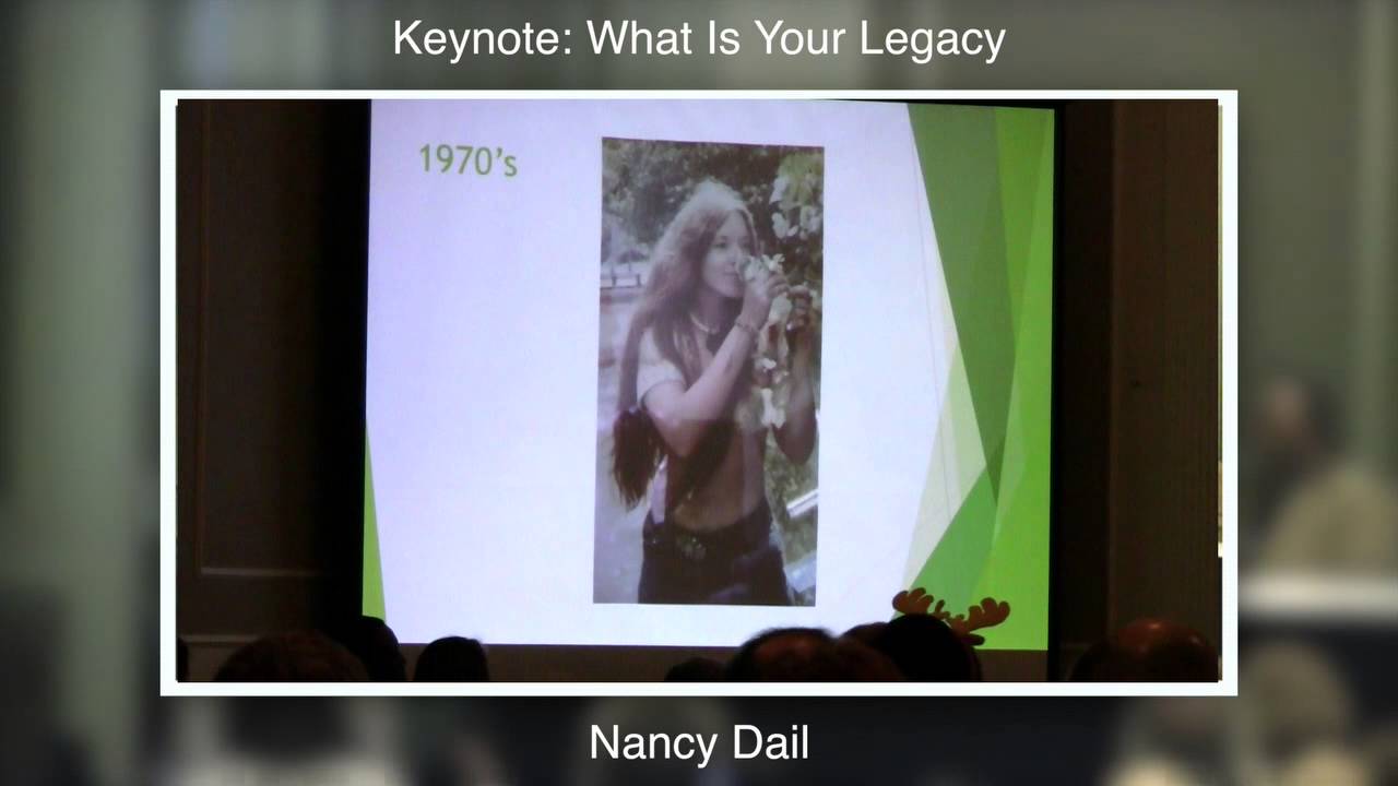 Keynote Address: What Is Your Legacy? - Nancy Dail