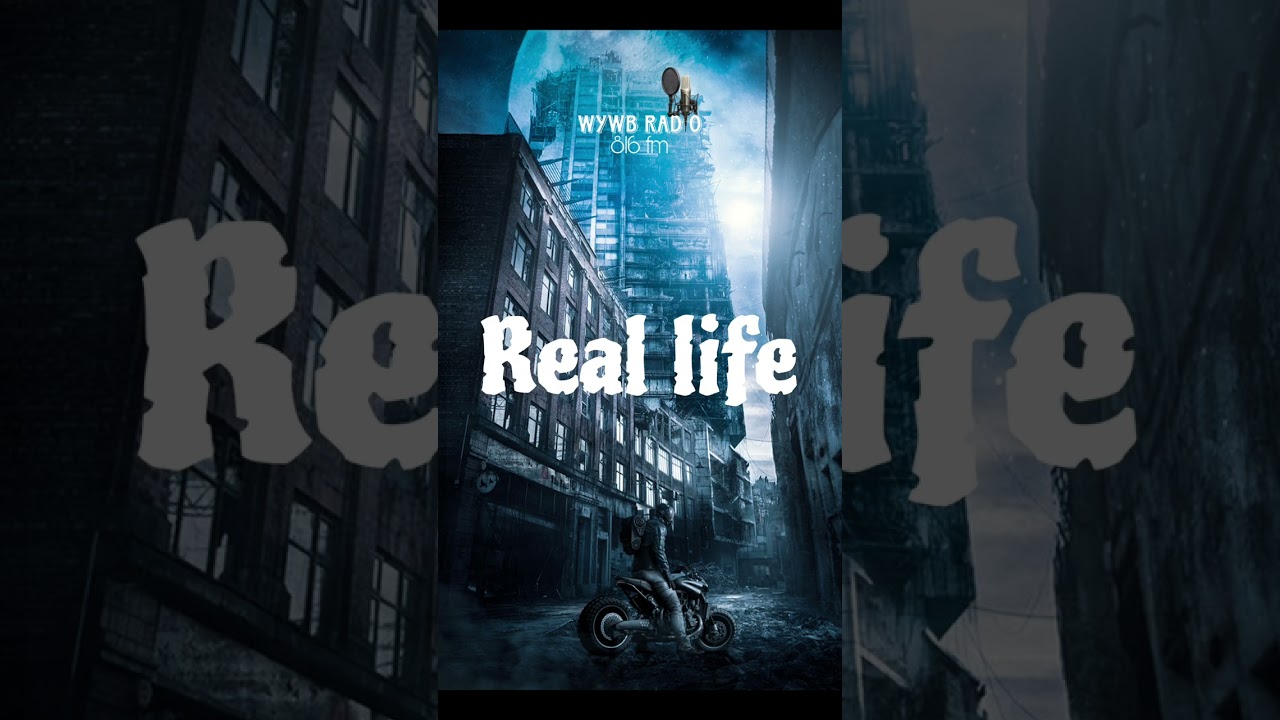 Real Life