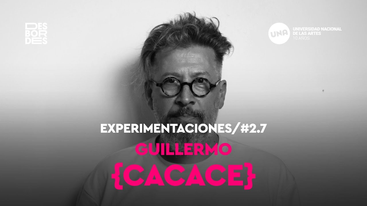 Desbordes T2 | Guillermo Cacace | Episodio 7: Experimentaciones