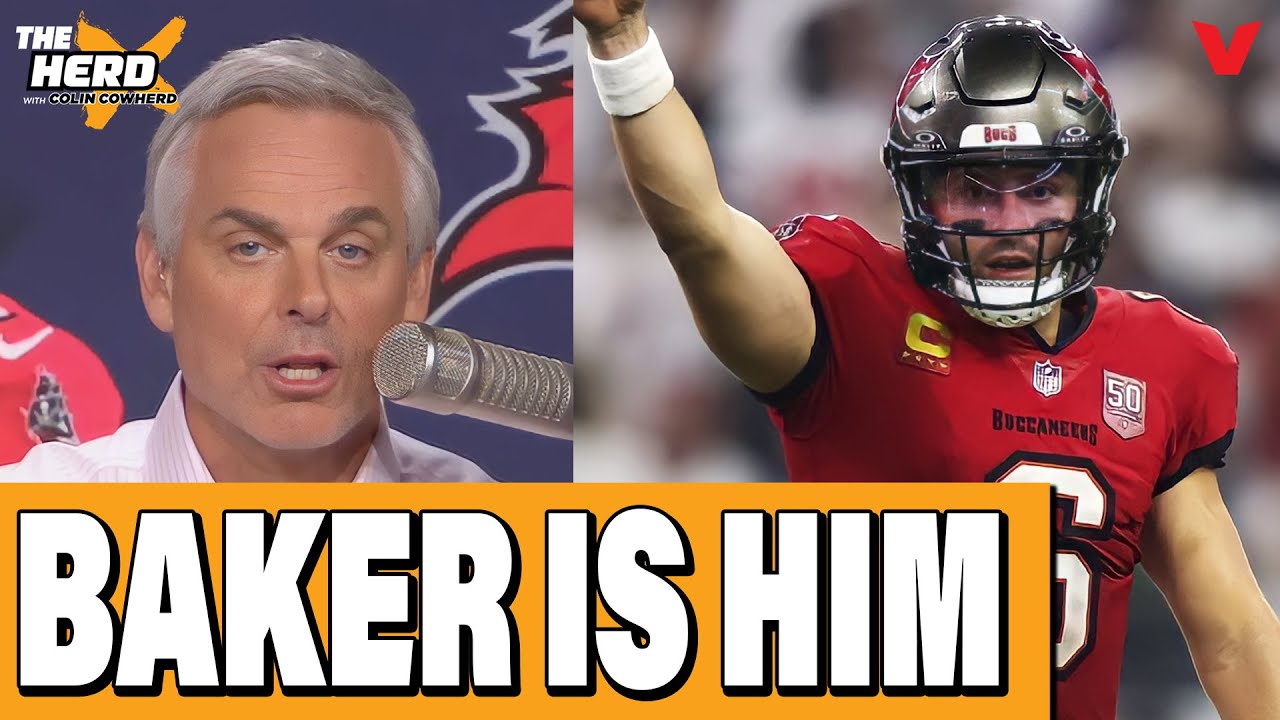 Colin Cowherd PRAISES Baker Mayfield as PERFECT FIT for Tampa Bay Buccaneers | THE HERD NFL