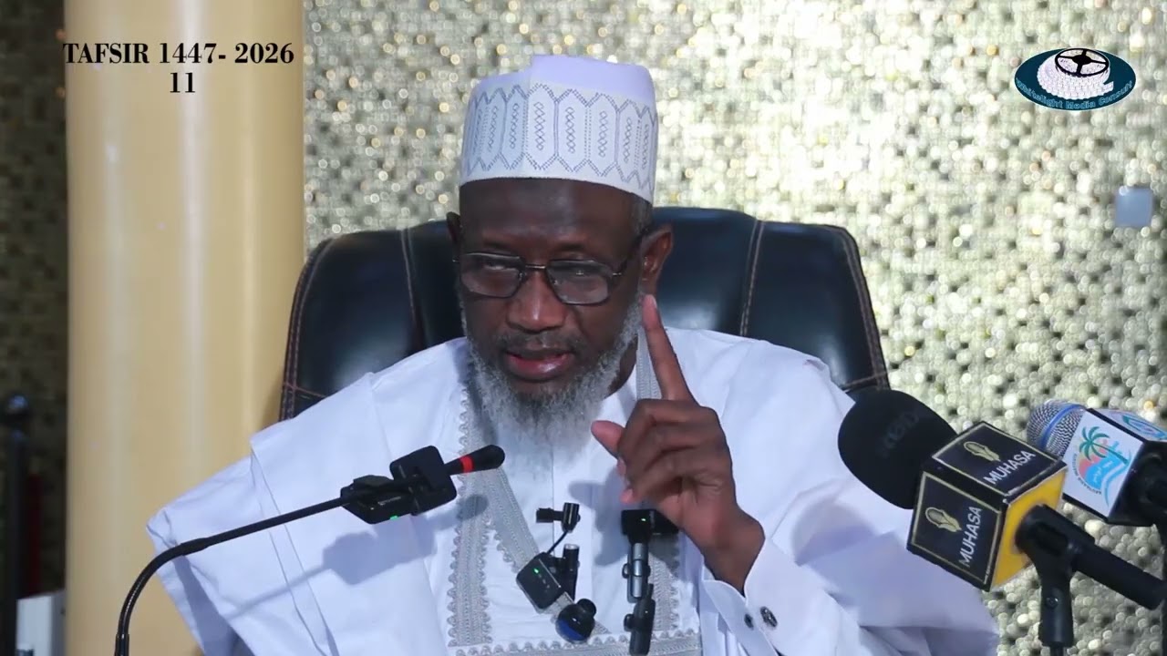 RAMADAN TAFSIR 1447/2026 Sheikh Dr. Abdullahi Muhammad Getso. Darasi na 11