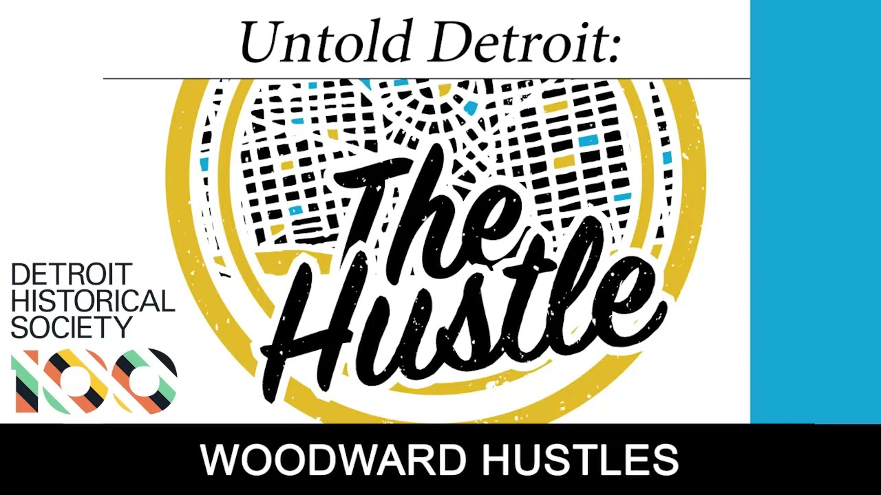Woodward Hustles – Untold Detroit: The Hustle – Episode 2