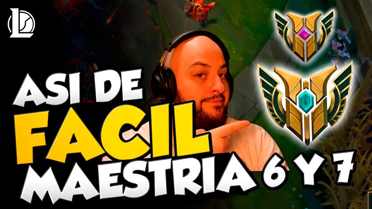 🌟¿MANERA FÁCIL Y RÁPIDA DE CONSEGUIR MAESTRÍA 6 o 7? ¡CUALQUIER CAMPEÓN!  LEAGUE OF LEGENDS