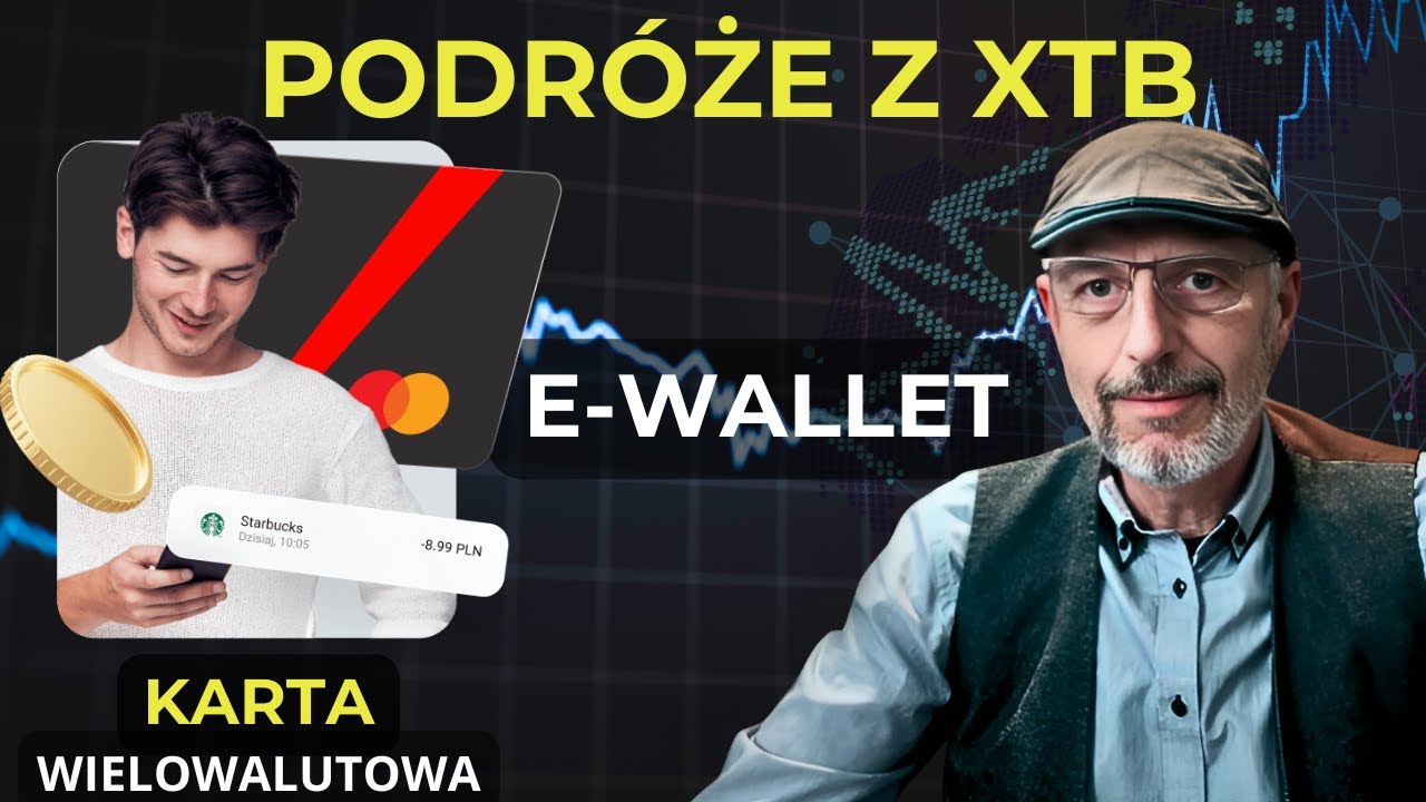 #79 Podr&oacute;że z XTB, eWallet, czyli Karta WIELOWALUTOWA