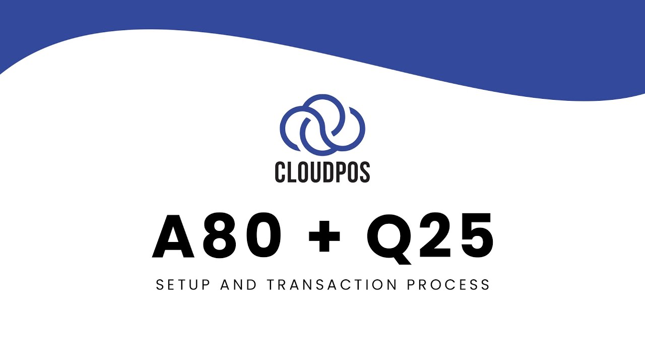 PAX A80 Terminal and Q25 Device Setup + Transaction Process